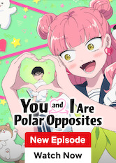 You and I Are Polar Opposites poster